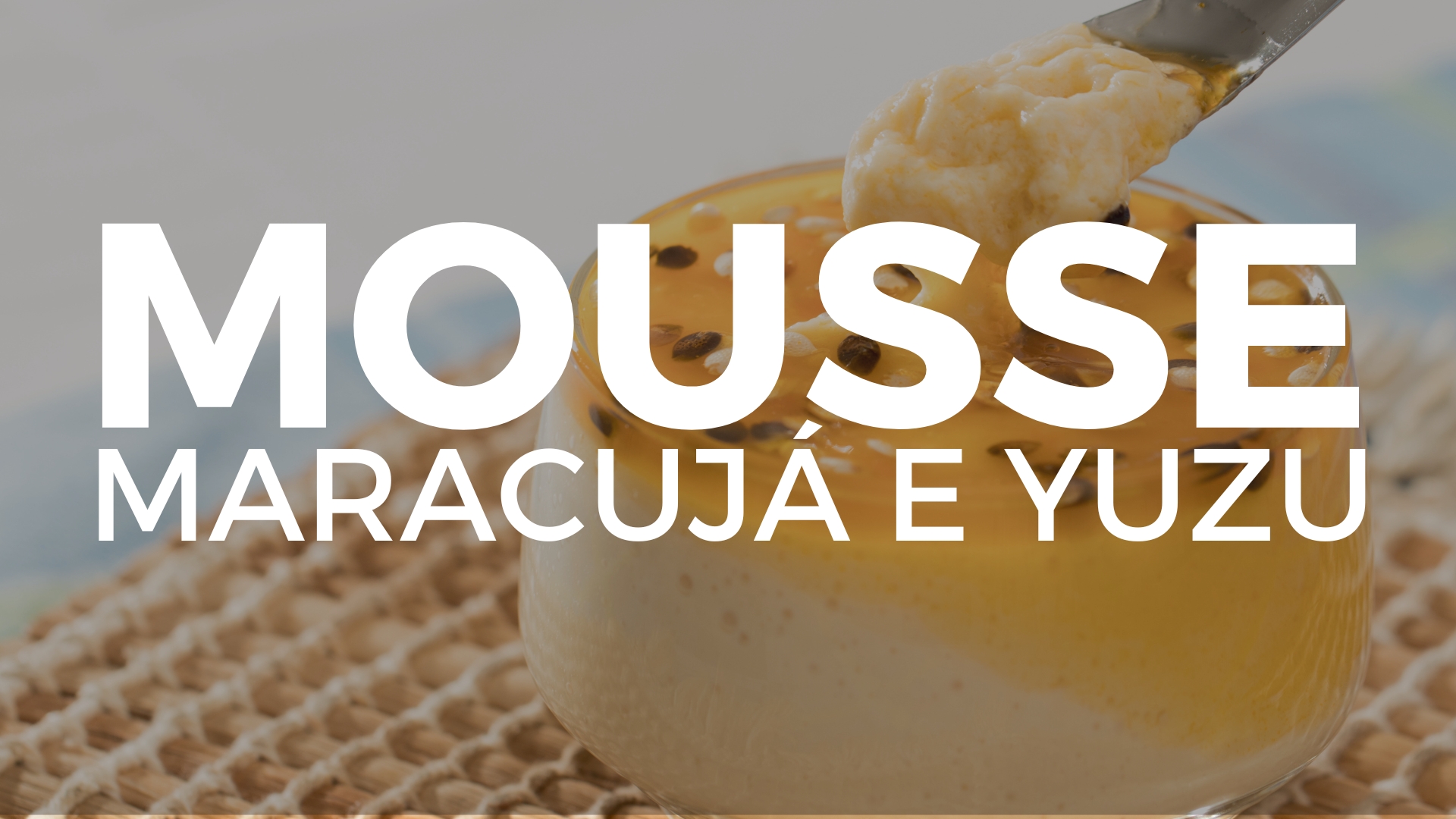 Mousse de Maracujá e Yuzu 